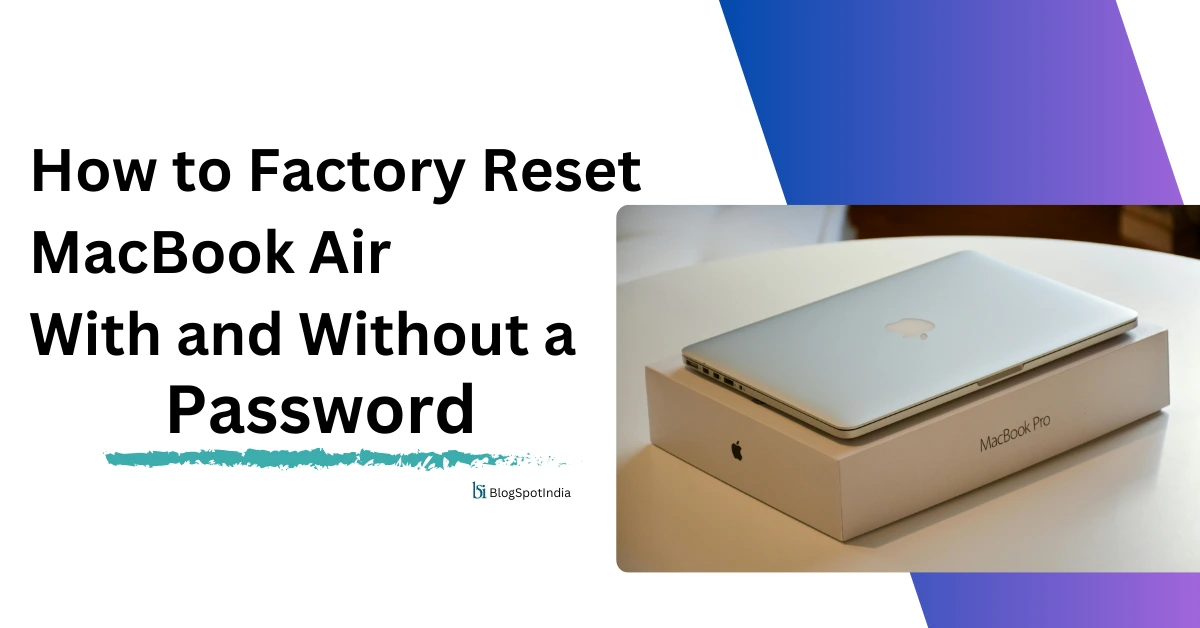 How to Factory Reset MacBook Air With and Without a Password