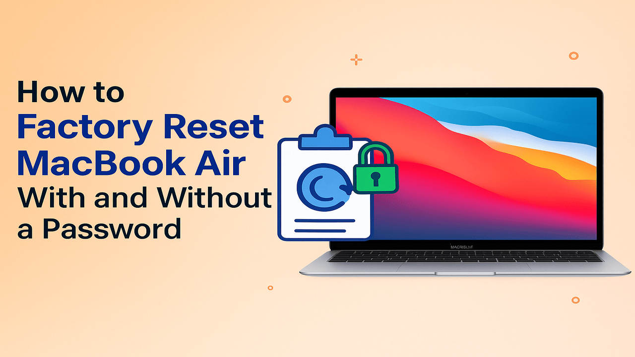 How to Factory Reset MacBook Air With and Without a Password