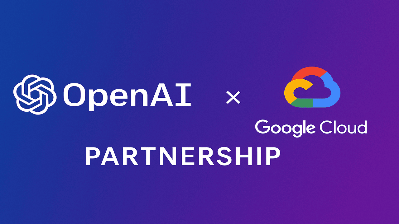 OpenAI Diversifies with Google Cloud Partnership to Scale AI Infrastructure